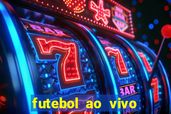 futebol ao vivo sem virus